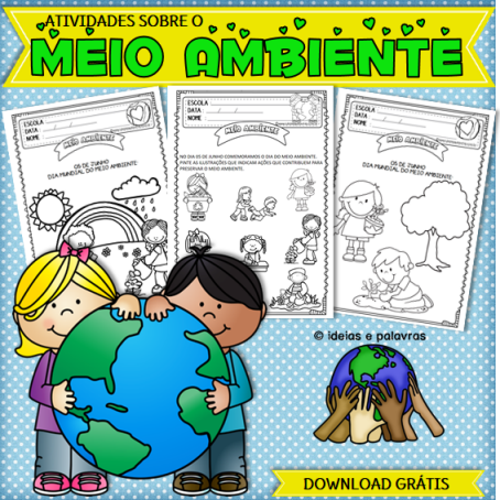 Atividades sobre o Meio Ambiente - Educação Infantil